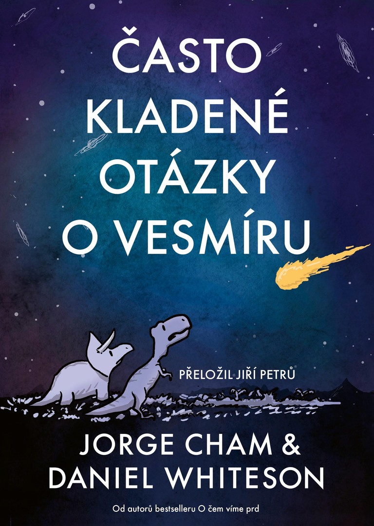 Jorge Cham & Daniel Whiteson: Často kladené otázky o vesmíru